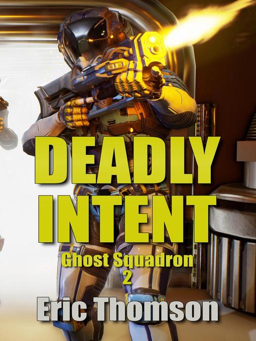 Title details for Deadly Intent by Eric Thomson - Available